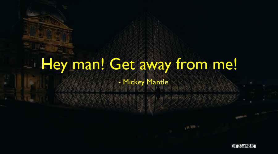 Tsugawa Quotes By Mickey Mantle Tsugawa Quotes By Mickey Mantle