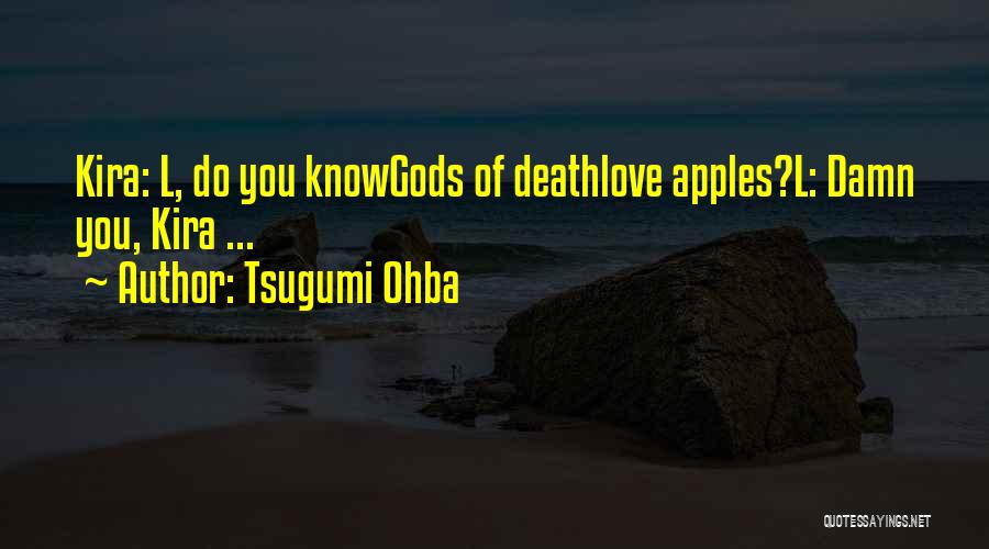 Tsugumi Ohba Quotes 1007805