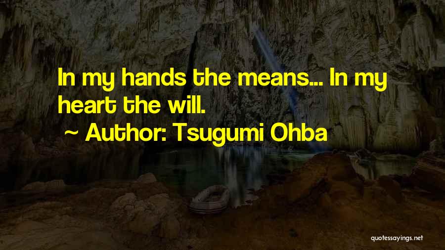 Tsugumi Ohba Quotes 1308897