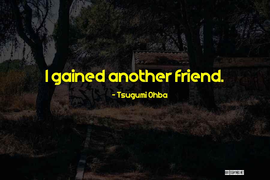 Tsugumi Ohba Quotes 1443419