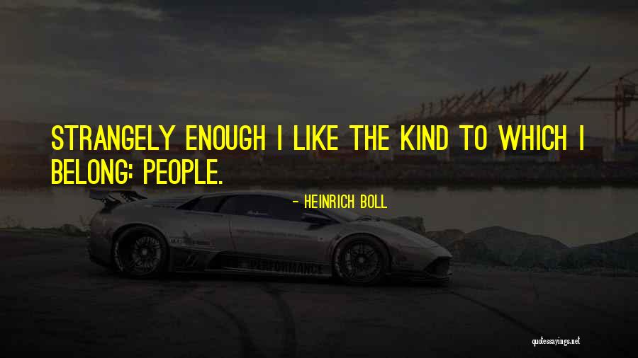 Tsukimotoya Quotes By Heinrich Boll Tsukimotoya Quotes By Heinrich Boll
