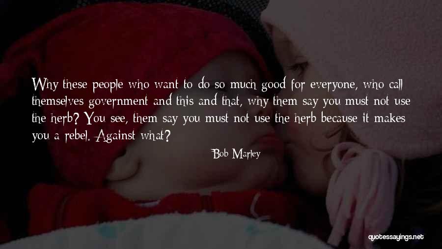 Tsukino Luna Quotes By Bob Marley Tsukino Luna Quotes By Bob Marley