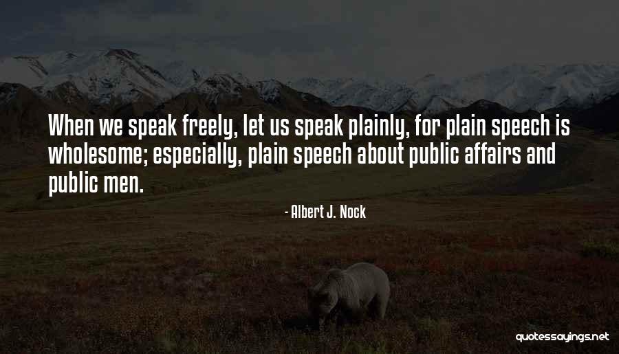 Tsukishiro Hakupo Quotes By Albert J. Nock Tsukishiro Hakupo Quotes By Albert J. Nock
