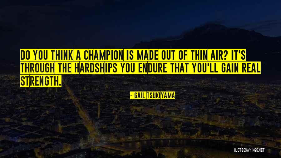 Tsukiyama X Quotes By Gail Tsukiyama Tsukiyama X Quotes By Gail Tsukiyama