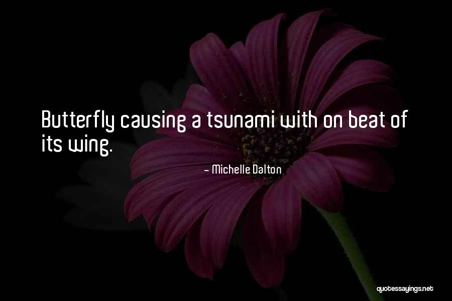 Tsunami Quotes By Michelle Dalton