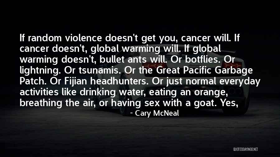 Tsunamis Quotes By Cary McNeal Tsunamis Quotes By Cary McNeal