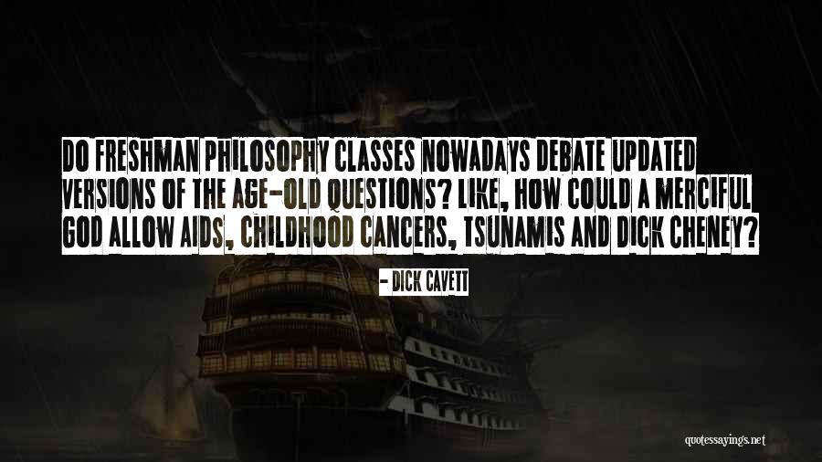Tsunamis Quotes By Dick Cavett Tsunamis Quotes By Dick Cavett