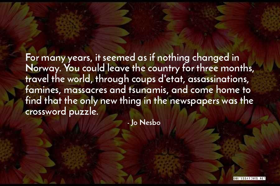 Tsunamis Quotes By Jo Nesbo Tsunamis Quotes By Jo Nesbo