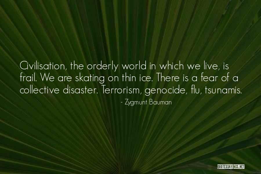 Tsunamis Quotes By Zygmunt Bauman Tsunamis Quotes By Zygmunt Bauman