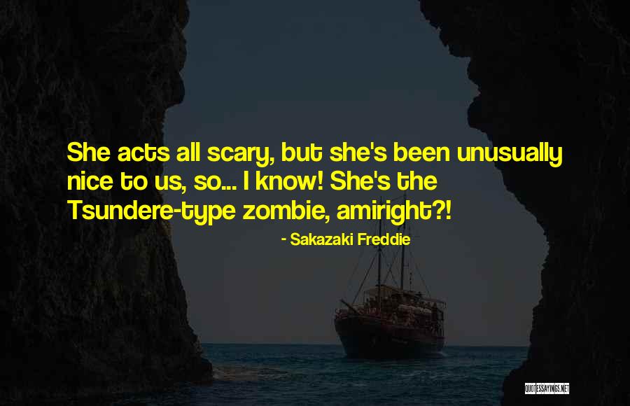 Tsundere Best Quotes By Sakazaki Freddie Tsundere Best Quotes By Sakazaki Freddie