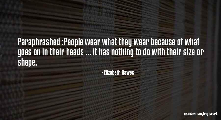 Tsunehisa Tanemura Quotes By Elizabeth Hawes Tsunehisa Tanemura Quotes By Elizabeth Hawes