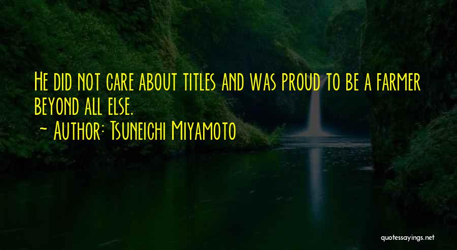 Tsuneichi Miyamoto Quotes 1244601