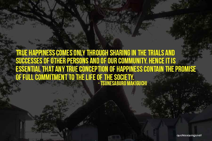 Tsunesaburo Makiguchi Quotes 1485244 Tsunesaburo Makiguchi Quotes 1485244