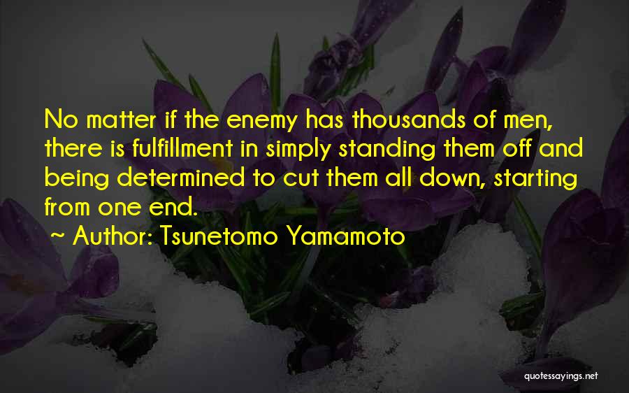 Tsunetomo Yamamoto Quotes 2043229