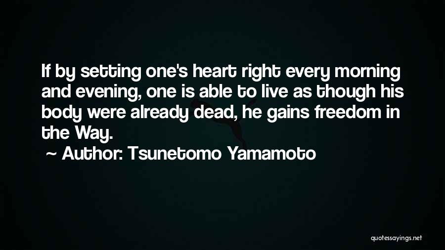 Tsunetomo Yamamoto Quotes 2085986