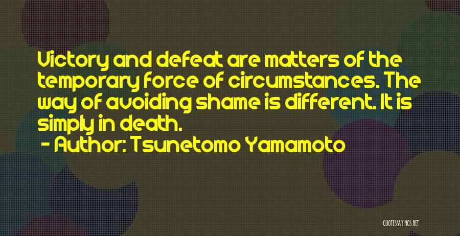 Tsunetomo Yamamoto Quotes 243523