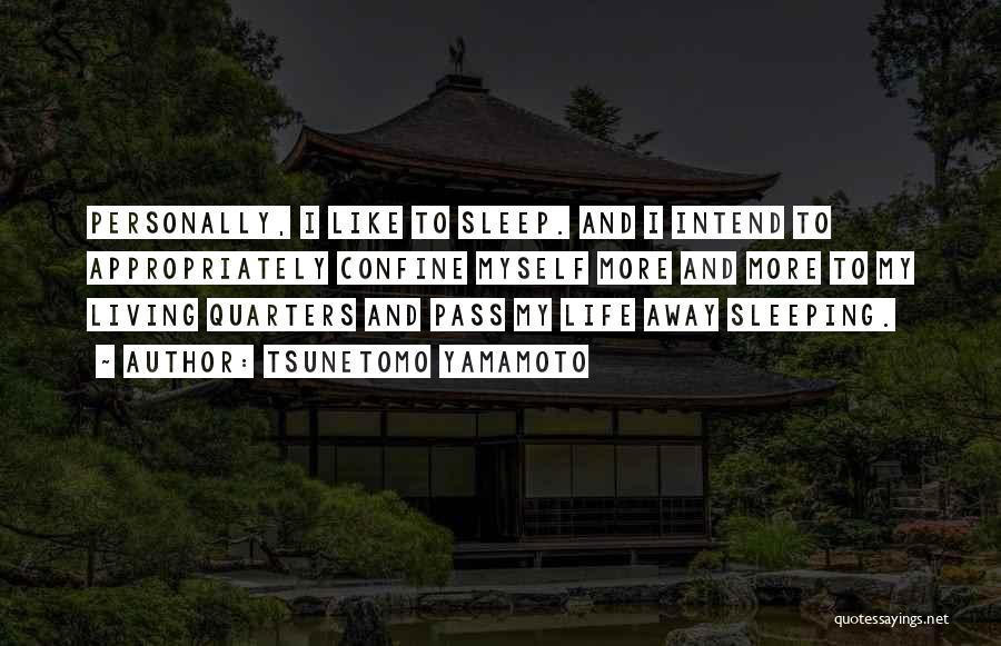 Tsunetomo Yamamoto Quotes 260564