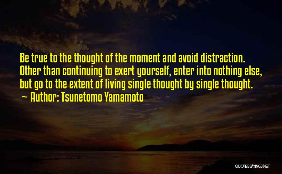 Tsunetomo Yamamoto Quotes 317507