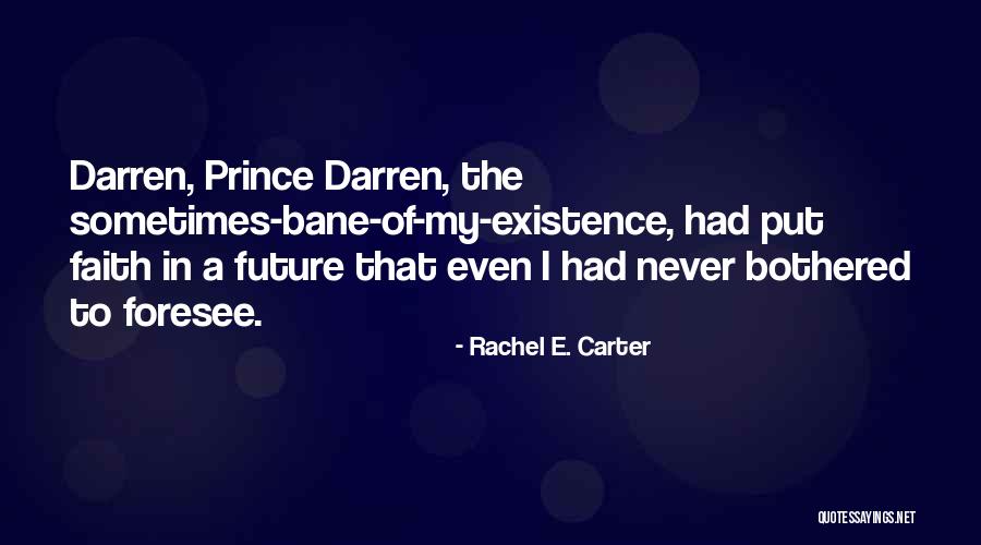 Tsung Yeh Quotes By Rachel E. Carter Tsung Yeh Quotes By Rachel E. Carter