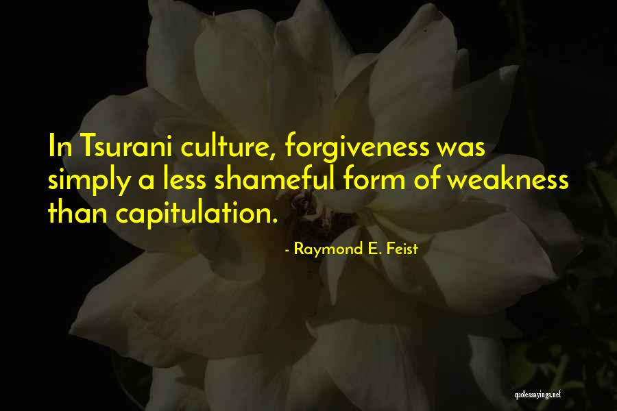 Tsurani Quotes By Raymond E. Feist Tsurani Quotes By Raymond E. Feist