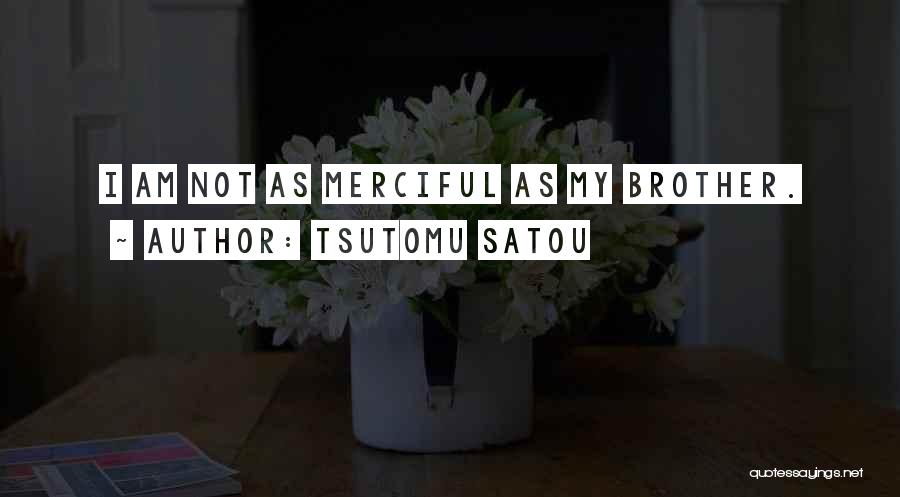 Tsutomu Satou Quotes 1177388