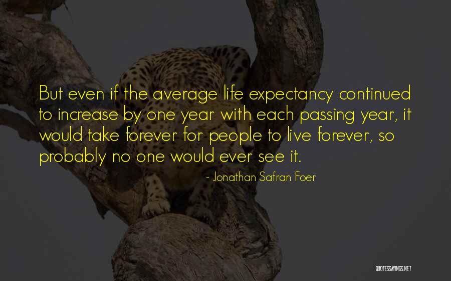 Tsuzuku Sekai Quotes By Jonathan Safran Foer Tsuzuku Sekai Quotes By Jonathan Safran Foer