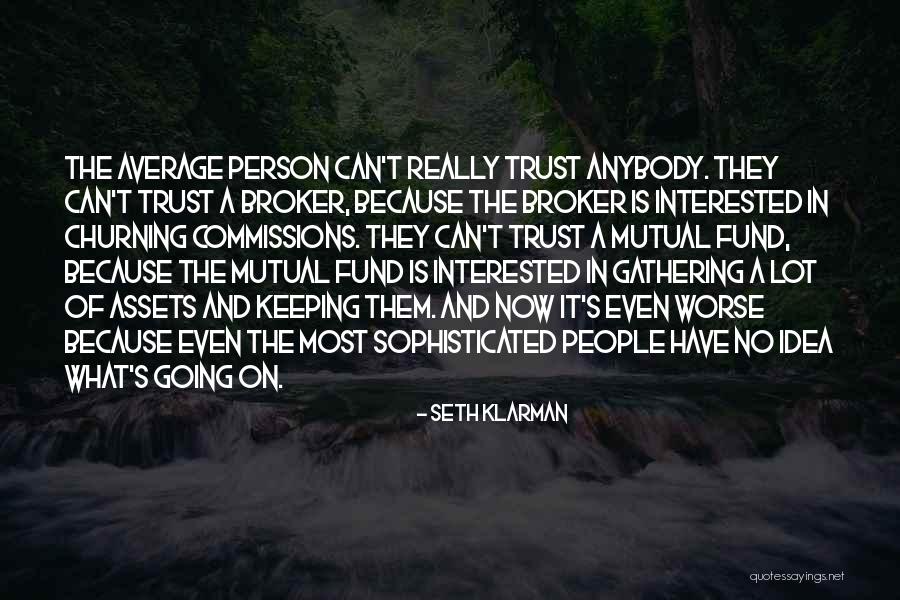Tsuzuku Sekai Quotes By Seth Klarman Tsuzuku Sekai Quotes By Seth Klarman
