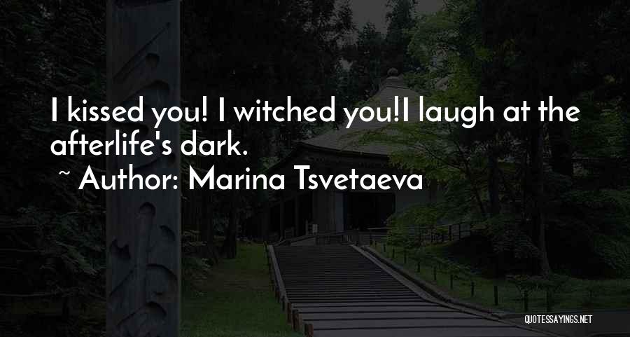 Tsvetaeva Quotes By Marina Tsvetaeva