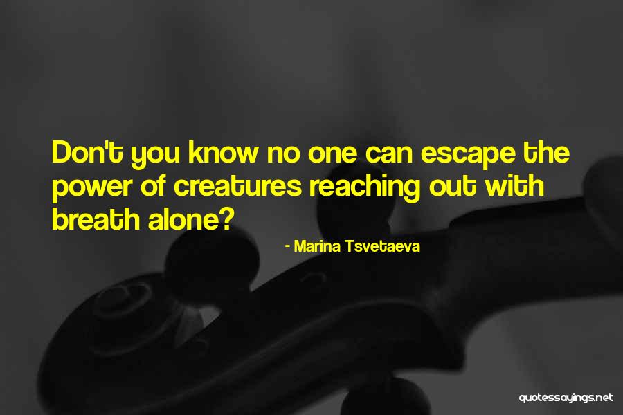 Tsvetaeva Quotes By Marina Tsvetaeva