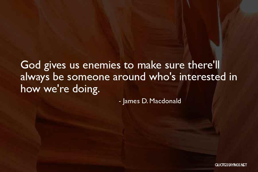 Tszyu Quotes By James D. Macdonald Tszyu Quotes By James D. Macdonald