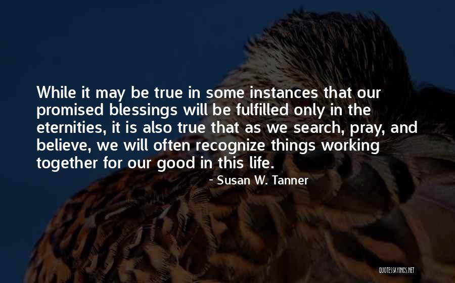 Ttest Ind Quotes By Susan W. Tanner Ttest Ind Quotes By Susan W. Tanner