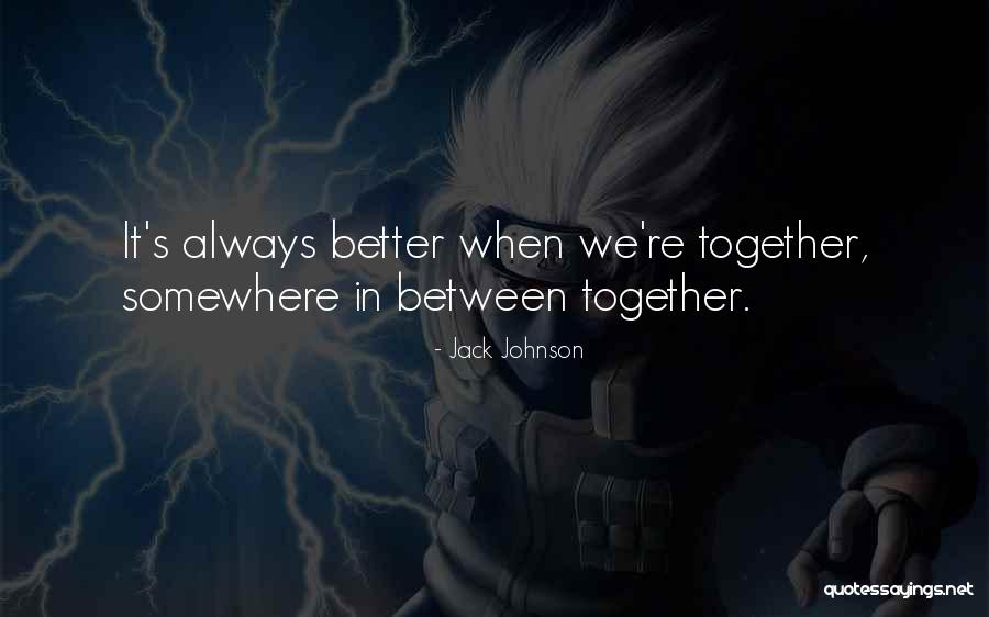 Tthat Quotes By Jack Johnson Tthat Quotes By Jack Johnson