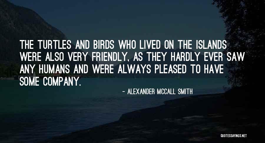 Tti Careers Quotes By Alexander McCall Smith Tti Careers Quotes By Alexander McCall Smith