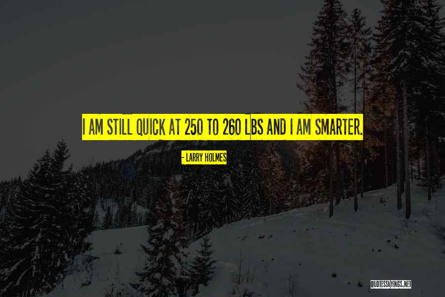 Tting Nails Quotes By Larry Holmes Tting Nails Quotes By Larry Holmes