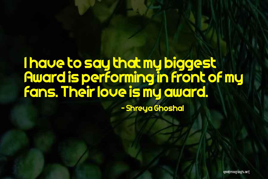 Ttos Quotes By Shreya Ghoshal Ttos Quotes By Shreya Ghoshal