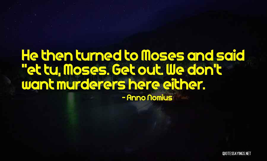 Tu B'av Quotes By Anno Nomius Tu B'av Quotes By Anno Nomius