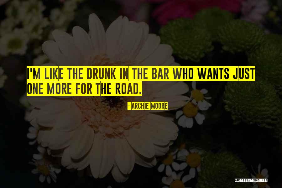 Tu Quoque Quotes By Archie Moore Tu Quoque Quotes By Archie Moore
