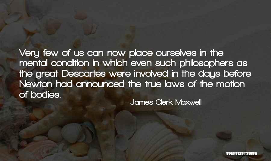 Tu Quoque Quotes By James Clerk Maxwell Tu Quoque Quotes By James Clerk Maxwell