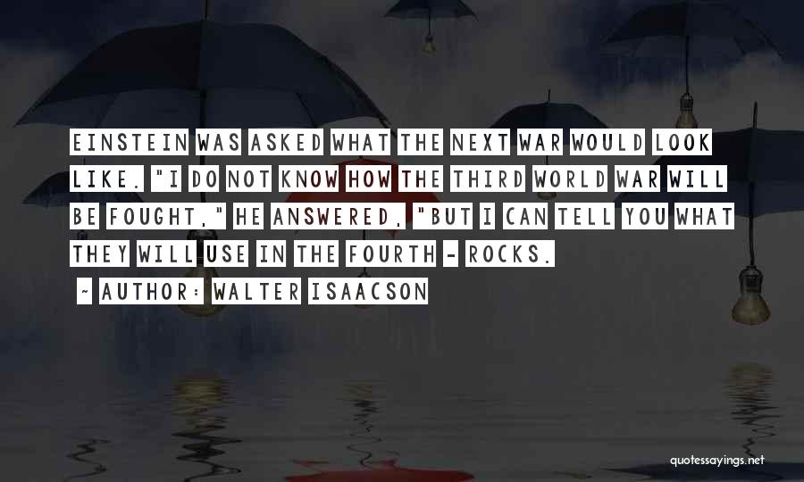 Tuakana Teina Quotes By Walter Isaacson