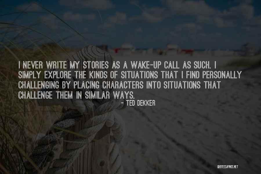 Tuangou Quotes By Ted Dekker Tuangou Quotes By Ted Dekker