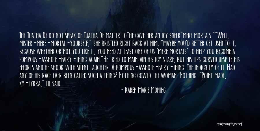 Tuatha Quotes By Karen Marie Moning Tuatha Quotes By Karen Marie Moning