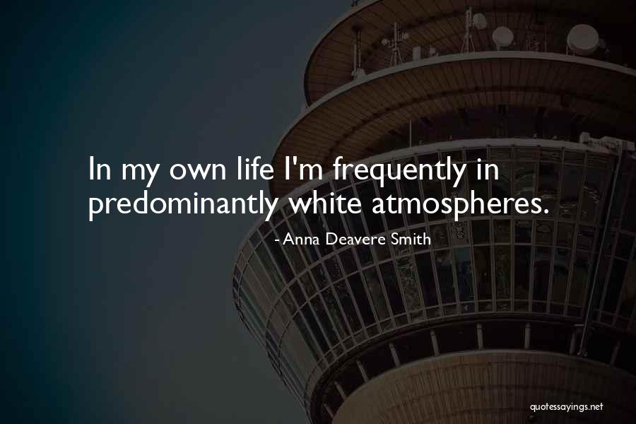 Tuazon Subdivision Quotes By Anna Deavere Smith Tuazon Subdivision Quotes By Anna Deavere Smith