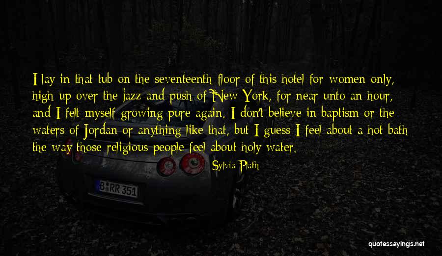 Tub Bath Quotes By Sylvia Plath Tub Bath Quotes By Sylvia Plath