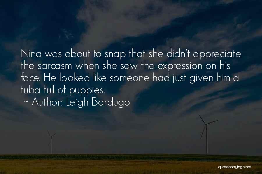 Tuba Quotes By Leigh Bardugo