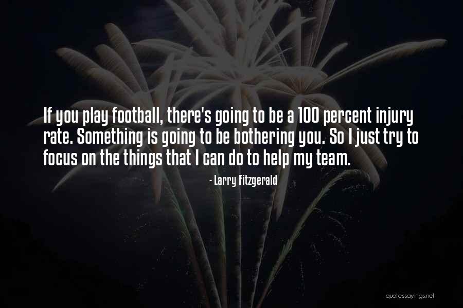 Tubber Discord Quotes By Larry Fitzgerald Tubber Discord Quotes By Larry Fitzgerald