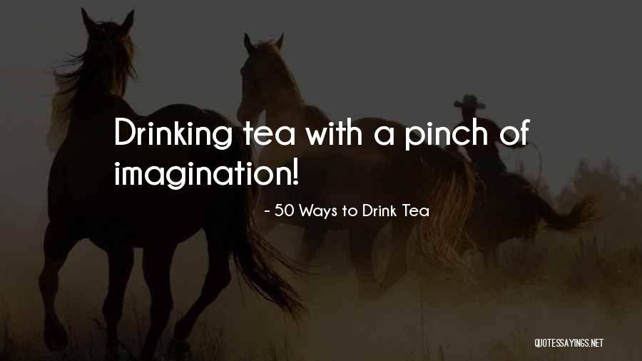 Tubbo Quotes By 50 Ways To Drink Tea Tubbo Quotes By 50 Ways To Drink Tea