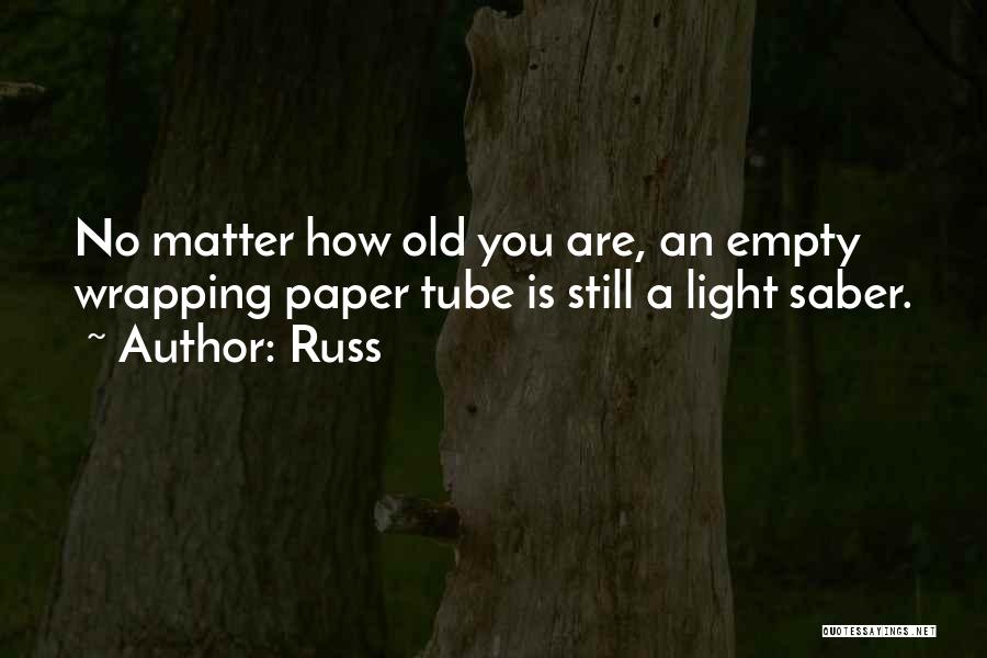 Tube Light Quotes By Russ