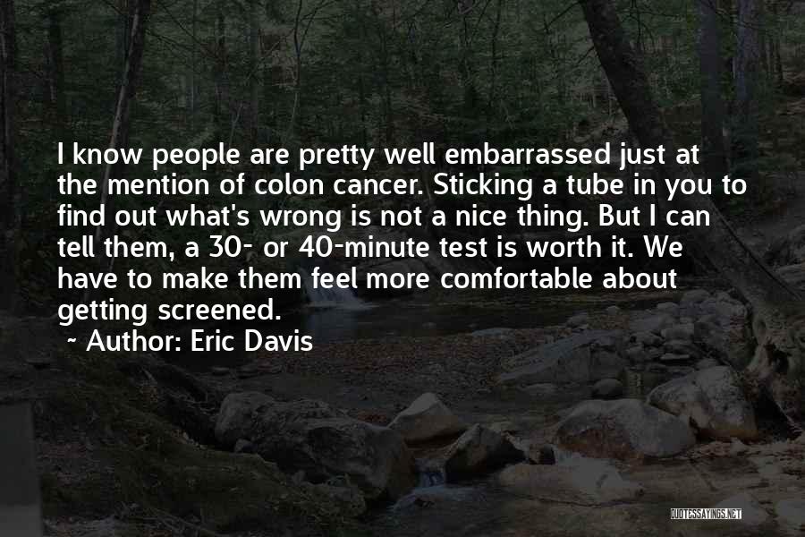 Tube Well Quotes By Eric Davis