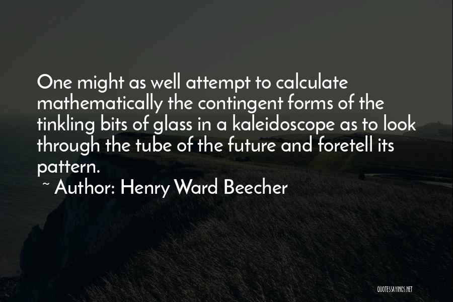 Tube Well Quotes By Henry Ward Beecher