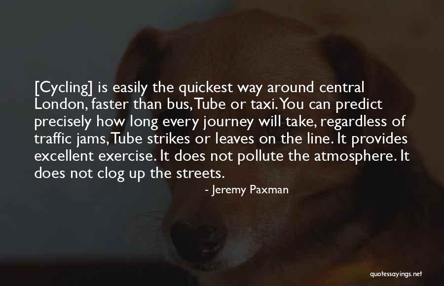 Tube Well Quotes By Jeremy Paxman